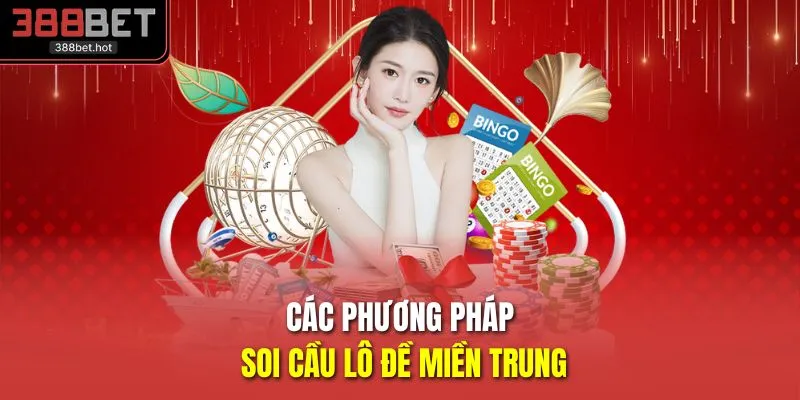 Các phương pháp soi cầu lô đề miền Trung