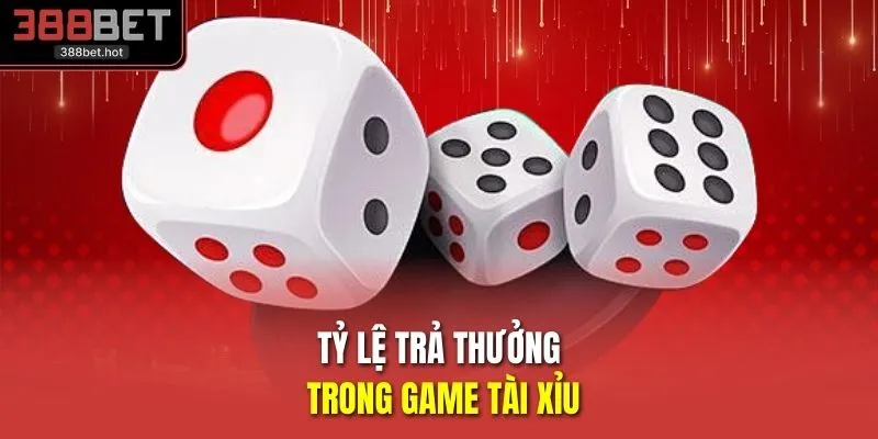 Tỷ lệ trả thưởng trong game tài xỉu